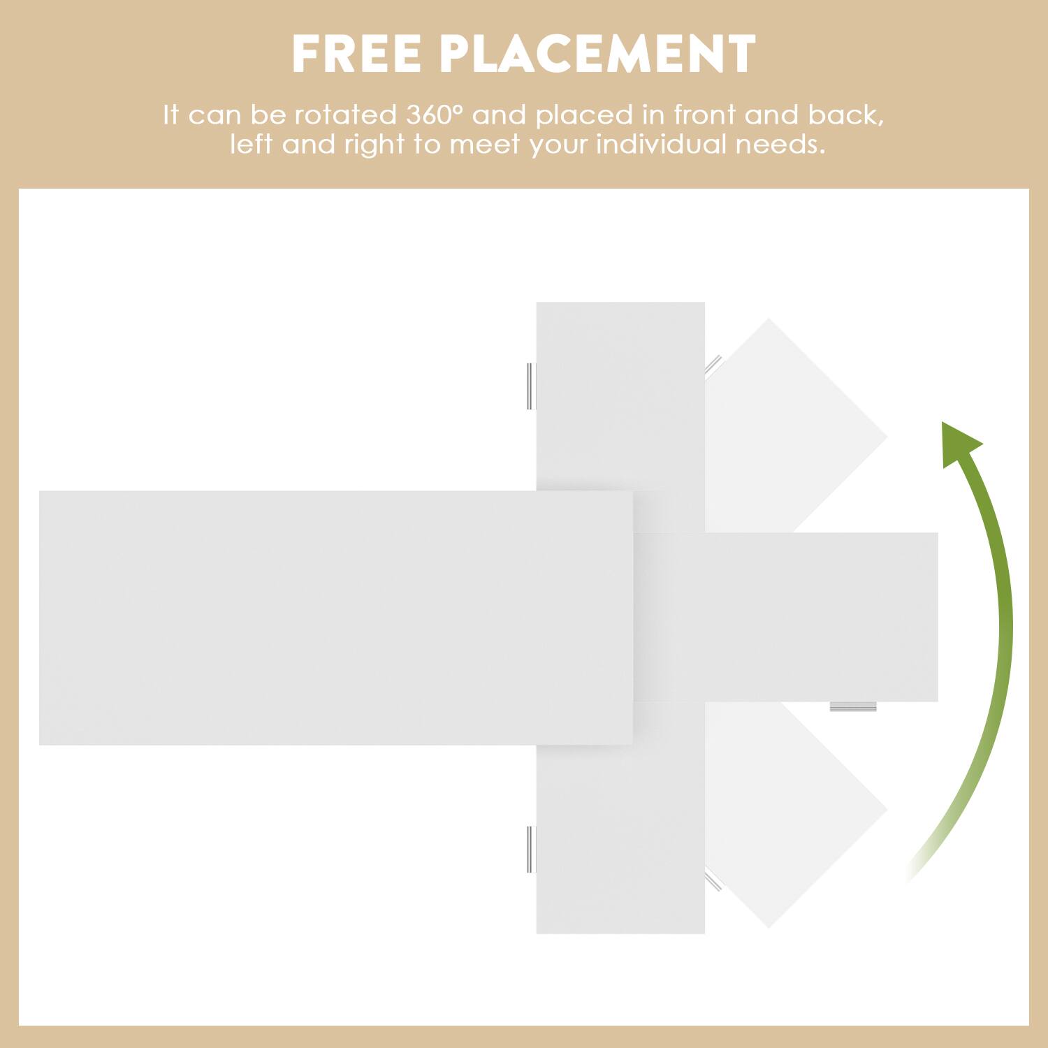 FREE PLACEMENT

It can be rotated 360° and placed in front and back, left and right to meet your individual needs.