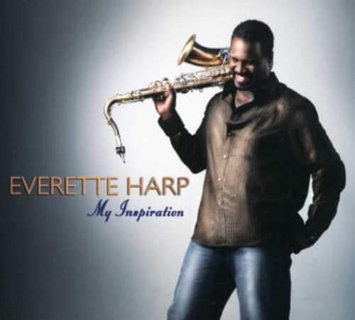 Everette Harp - My Inspiration  - COMPACT DISCS