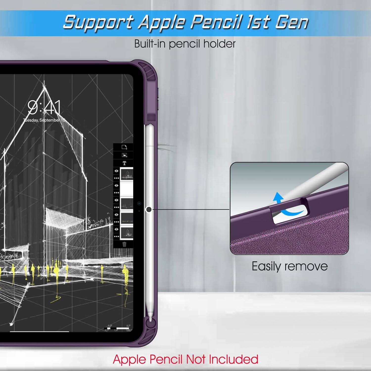 Support Apple Pencil 1st Gen  
Built-in pencil holder  
9:41  
Tuesday, September 15  
Easily remove  
Apple Pencil Not Included