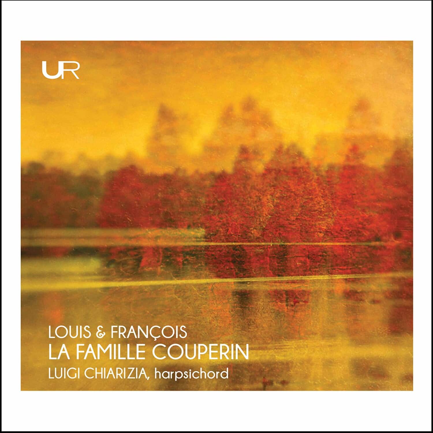 Luigi Chiarizia - La Famille Couperin  - COMPACT DISCS
