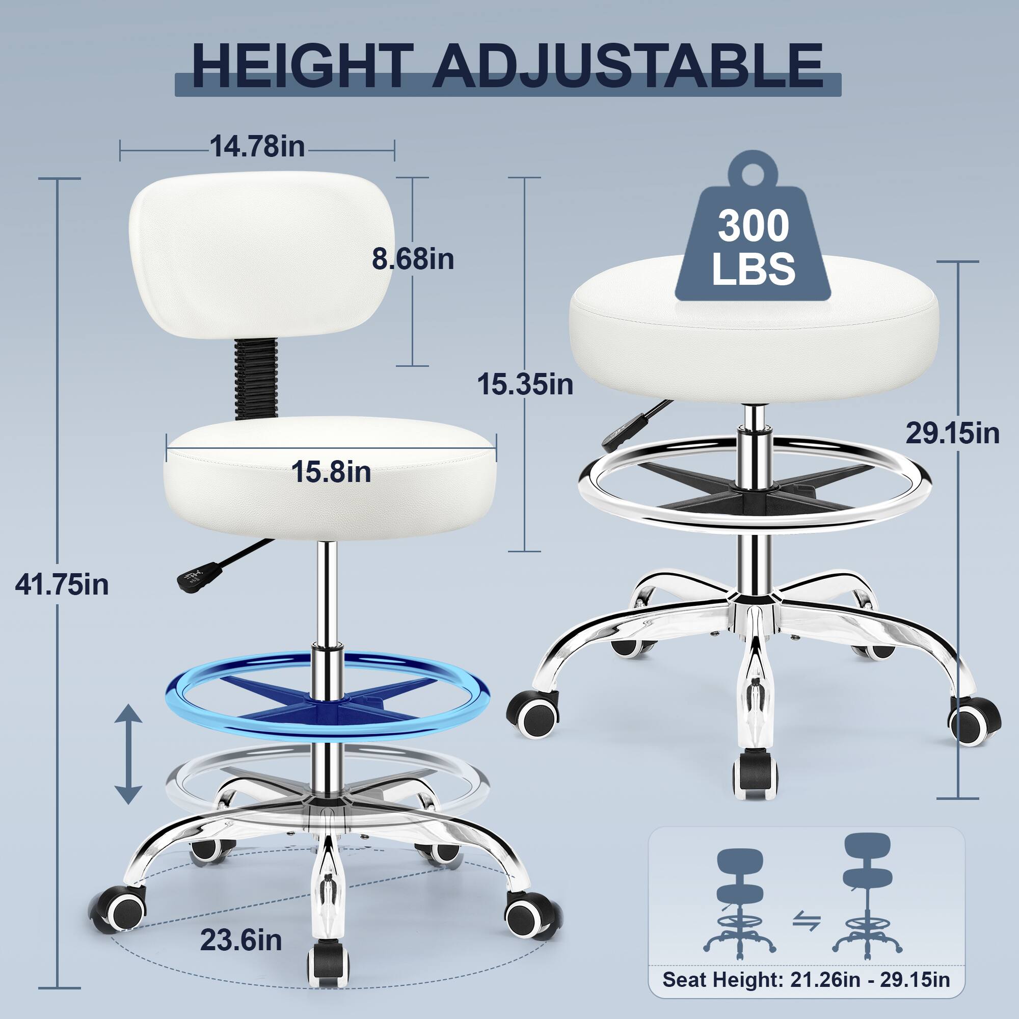 HEIGHT ADJUSTABLE

- 14.78in
- 8.68in
- 15.35in
- 15.8in
- 29.15in
- 41.75in
- 23.6in

Seat Height: 21.26in - 29.15in

300 LBS