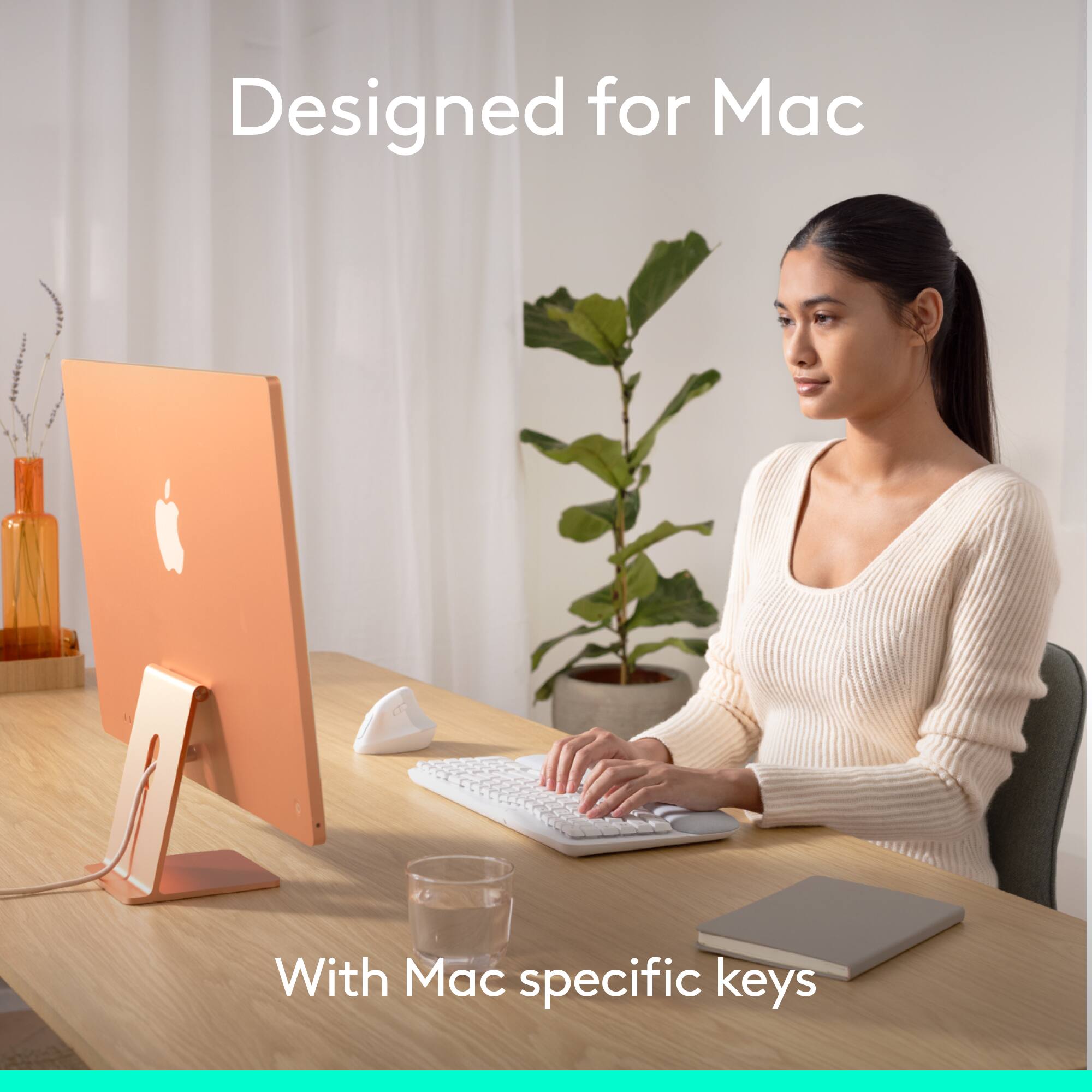 Designed for Mac
With Mac specific keys