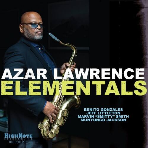 AZAR LAWRENCE  
ELEMENTALS  

BENITO GONZALES  
JEFF LITTLETON  
MARVIN "SMITTY" SMITH  
MUNYUNGO JACKSON  

HIGHNOTE RECORDS  
HCD 7306