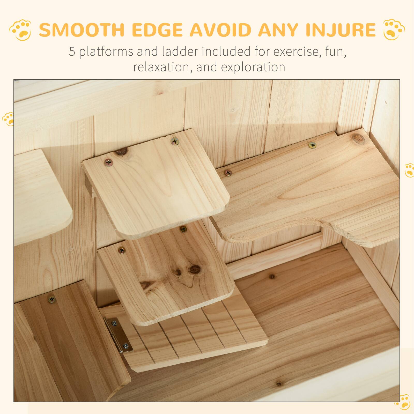 SMOOTH EDGE AVOID ANY INJURE

5 platforms and ladder included for exercise, fun, relaxation, and exploration