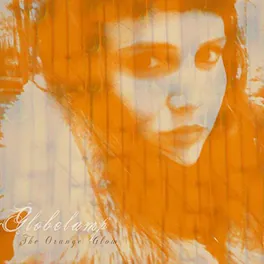 Globelamp - Orange Glow - VINYL LP