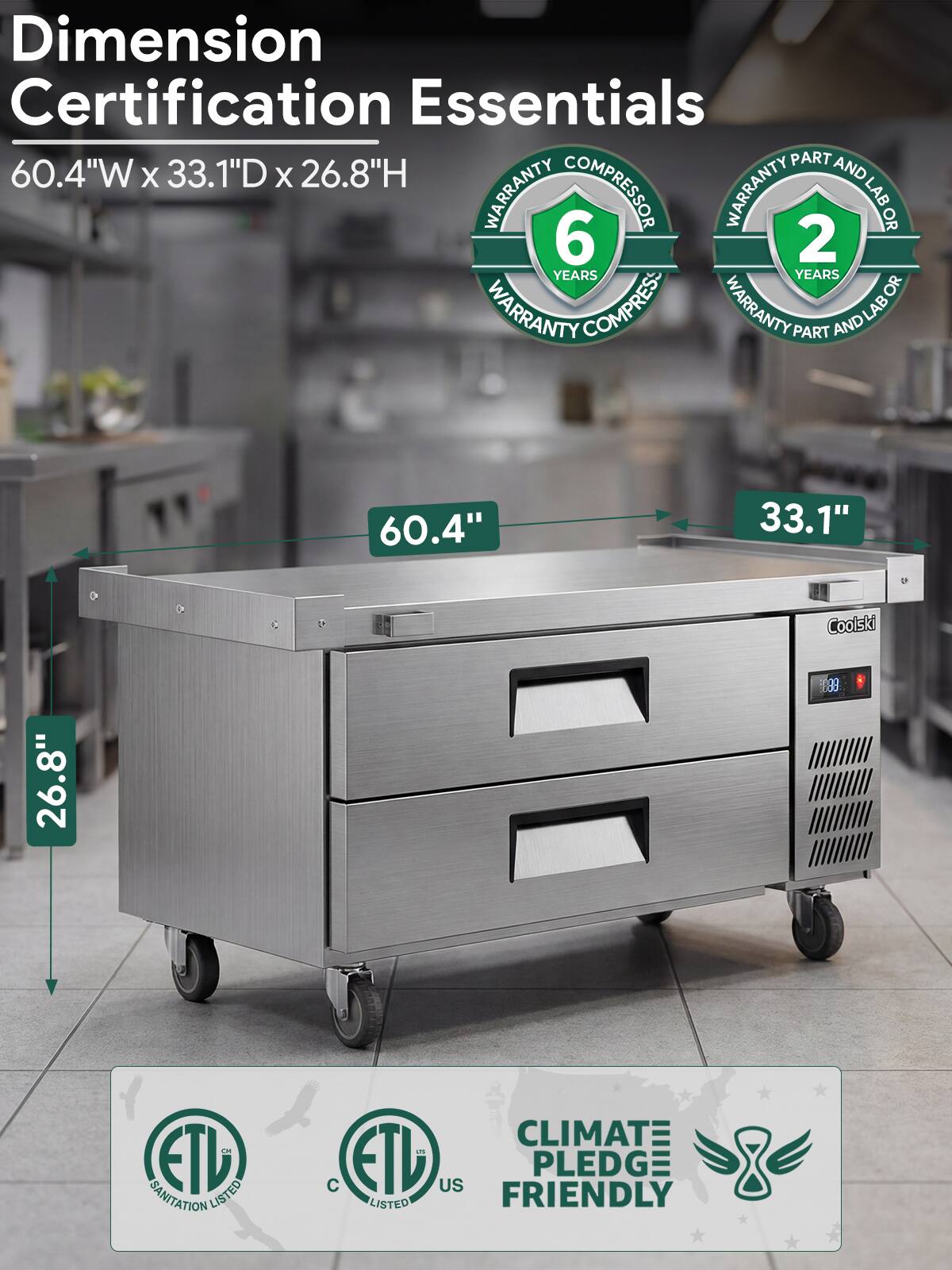 Dimension Certification Essentials  
60.4"W x 33.1"D x 26.8"H  

Warranty:  
- Compressor: 6 Years  
- Part and Labor: 2 Years  

ETL Sanitation Listed  
ETL Listed  
Climate Pledge Friendly