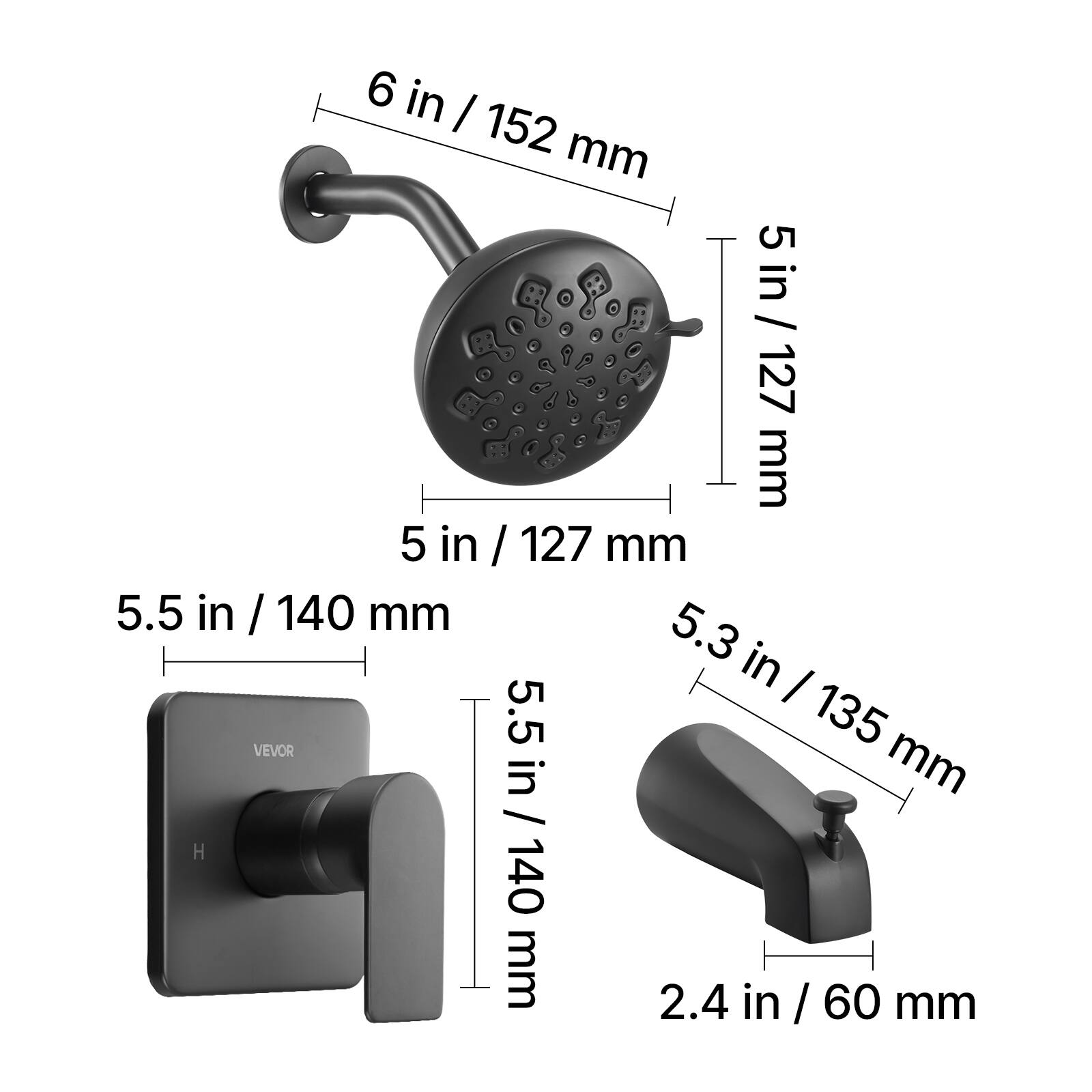 6 in / 152 mm  
5 in / 127 mm  
5.5 in / 140 mm  
5.3 in / 135 mm  
2.4 in / 60 mm