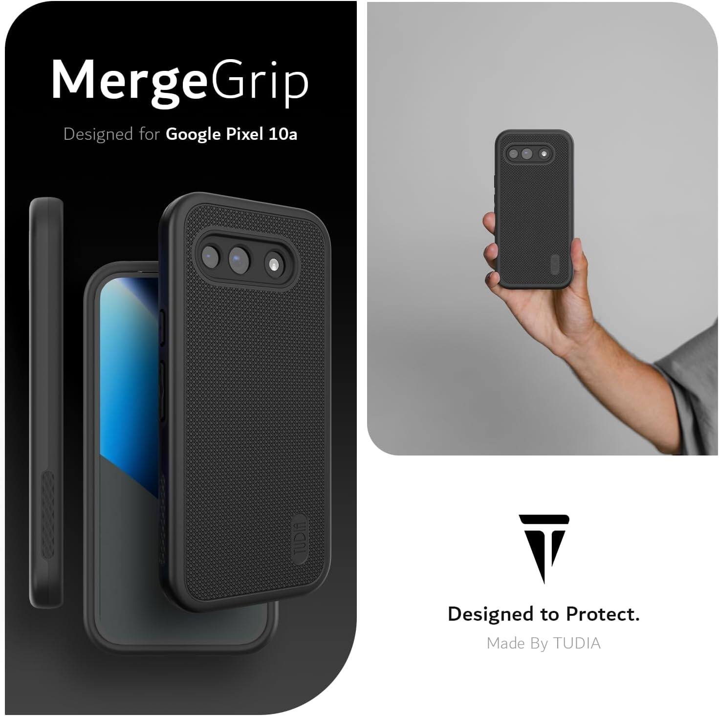 MergeGrip  
Designed for Google Pixel 10a  

Designed to Protect.  
Made By TUDIA