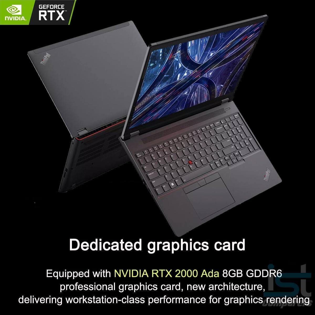 Dedicated graphics card

Equipped with NVIDIA RTX 2000 Ada 8GB GDDR6 professional graphics card, new architecture, delivering workstation-class performance for graphics rendering.