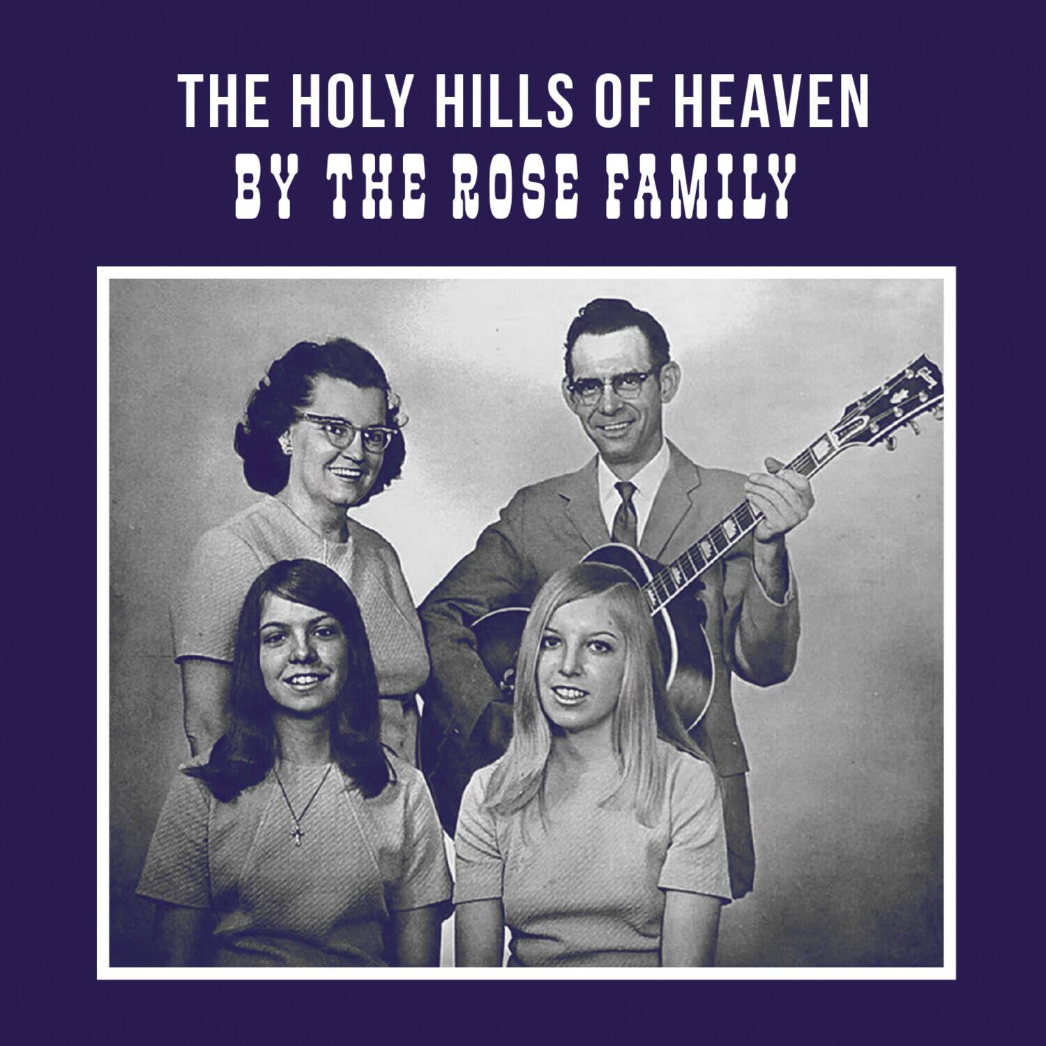 Rose Family - The Holy Hills of Heaven   - COMPACT DISCS [CD] price history on PriceWatchPro