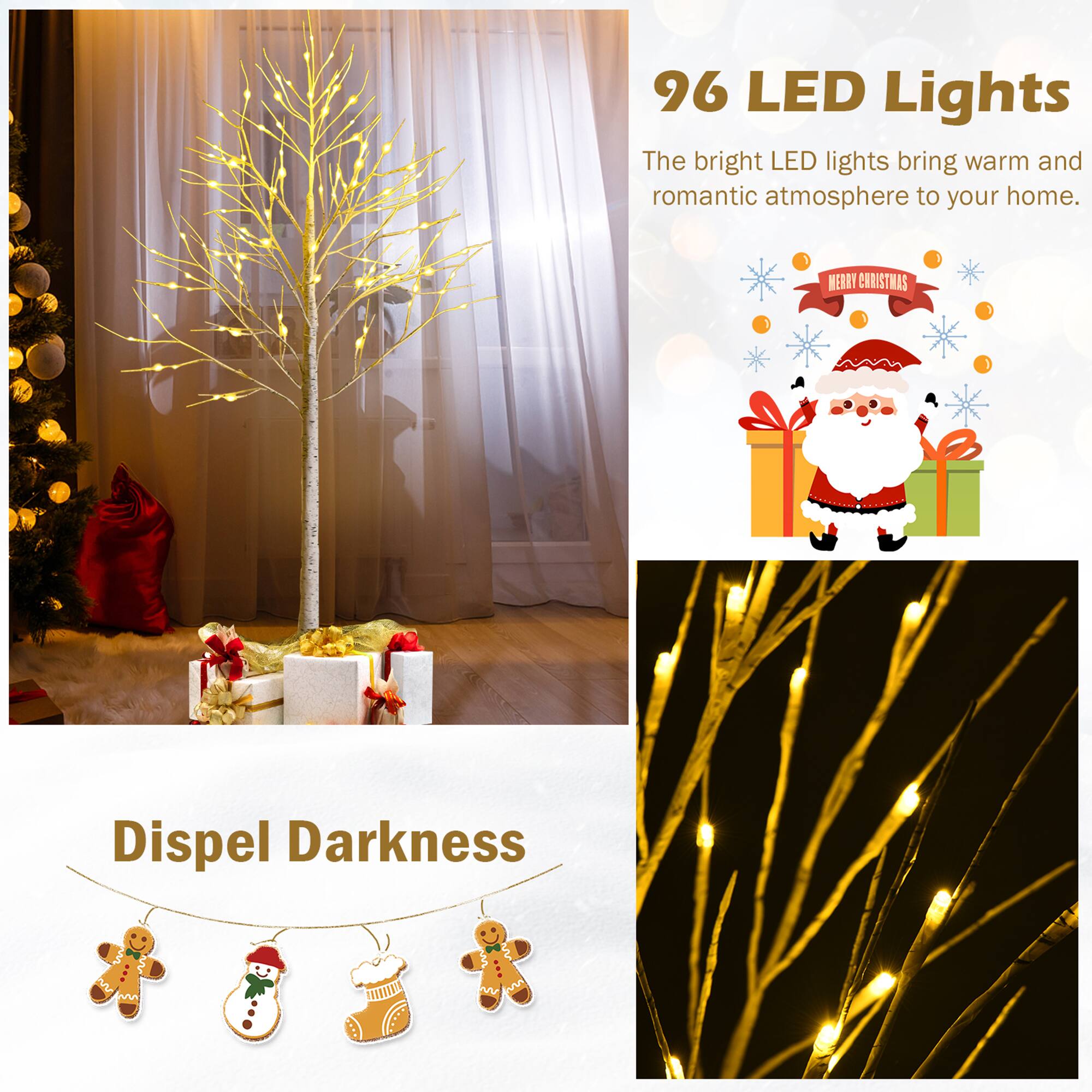 96 LED Lights  
The bright LED lights bring warm and romantic atmosphere to your home.  
MERRY CHRISTMAS  

Dispel Darkness