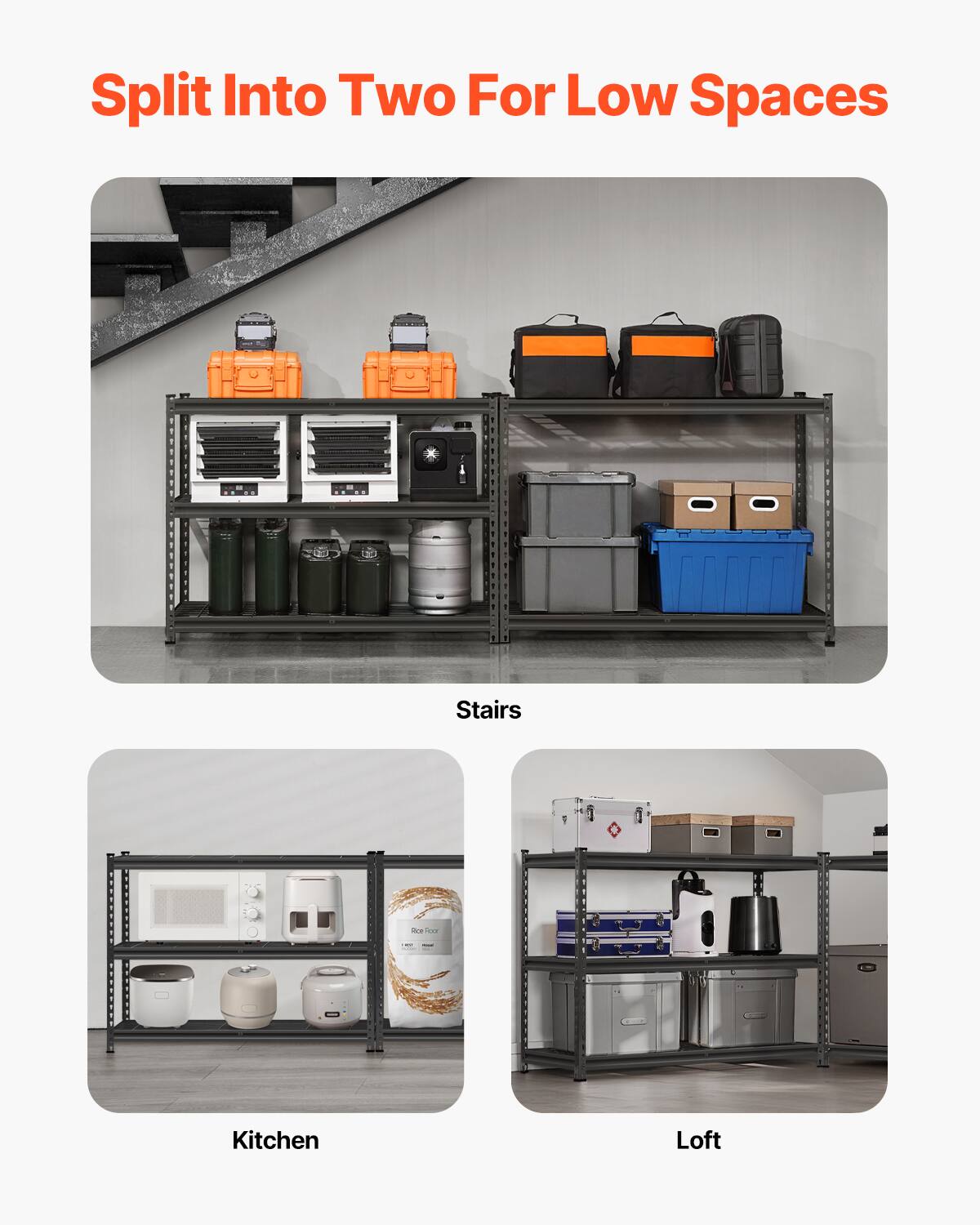 Split Into Two For Low Spaces
Stairs
Kitchen
Loft