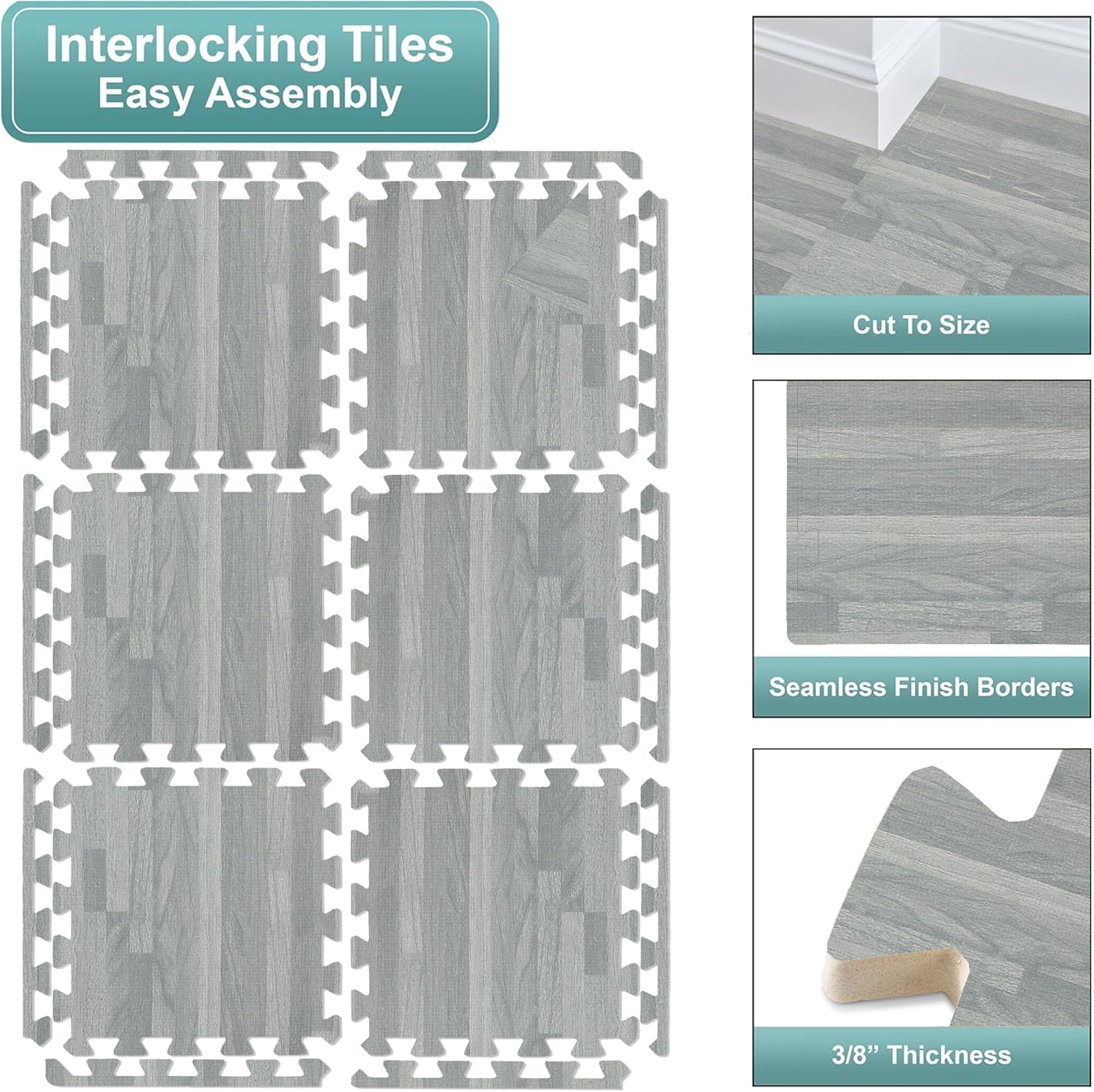 Interlocking Tiles  
Easy Assembly  

Cut To Size  

Seamless Finish Borders  

3/8" Thickness