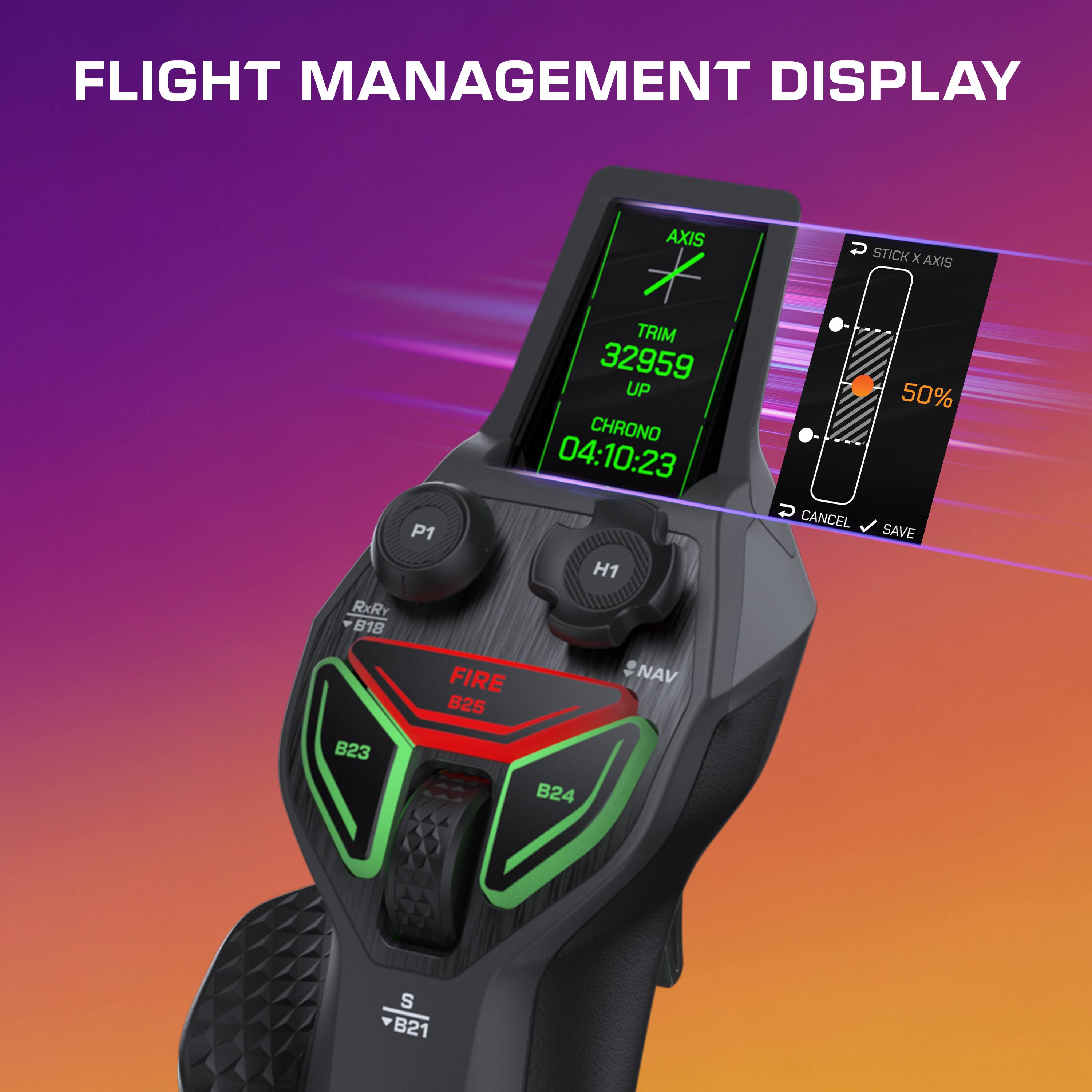 FLIGHT MANAGEMENT DISPLAY

P1 RxRY B18 AXIS + TRIM 32959 UP CHRONO 04:10:23 H1 D STICK STICK XAXIS x AXIS 50% P CANCEL SAVE FIRE B25 NAV B23 B24 S B21