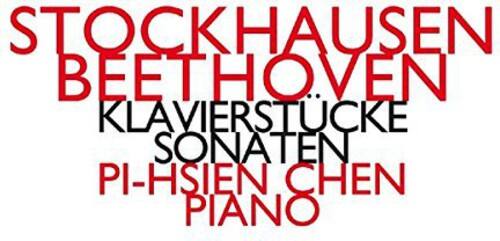 Pi-Hsien Chen - Stockhausen-Beethoven-Klavierstuche-Sonaten   - COMPACT DISCS [CD] price history on PriceWatchPro