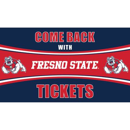 COME BACK WITH FRESNO STATE TICKETS