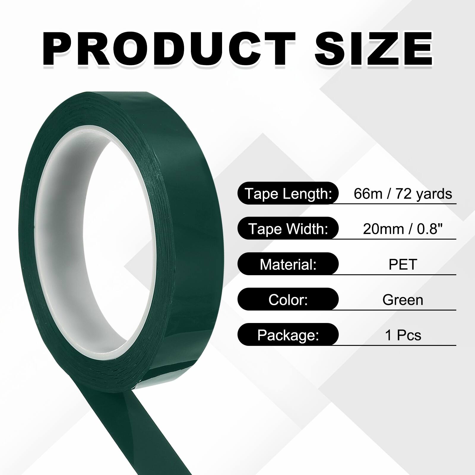 PRODUCT SIZE

Tape Length: 66m / 72 yards  
Tape Width: 20mm / 0.8"  
Material: PET  
Color: Green  
Package: 1 Pcs