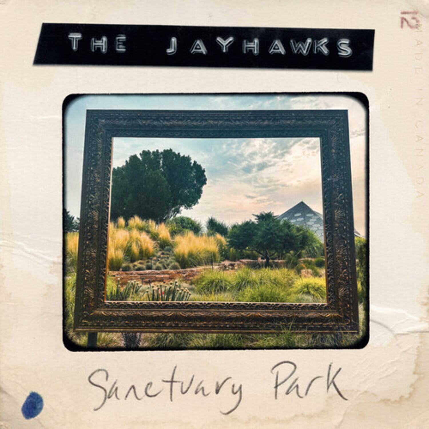 2 THE JAYHAWKS ADE IN CANADA  
Sanctuary Park