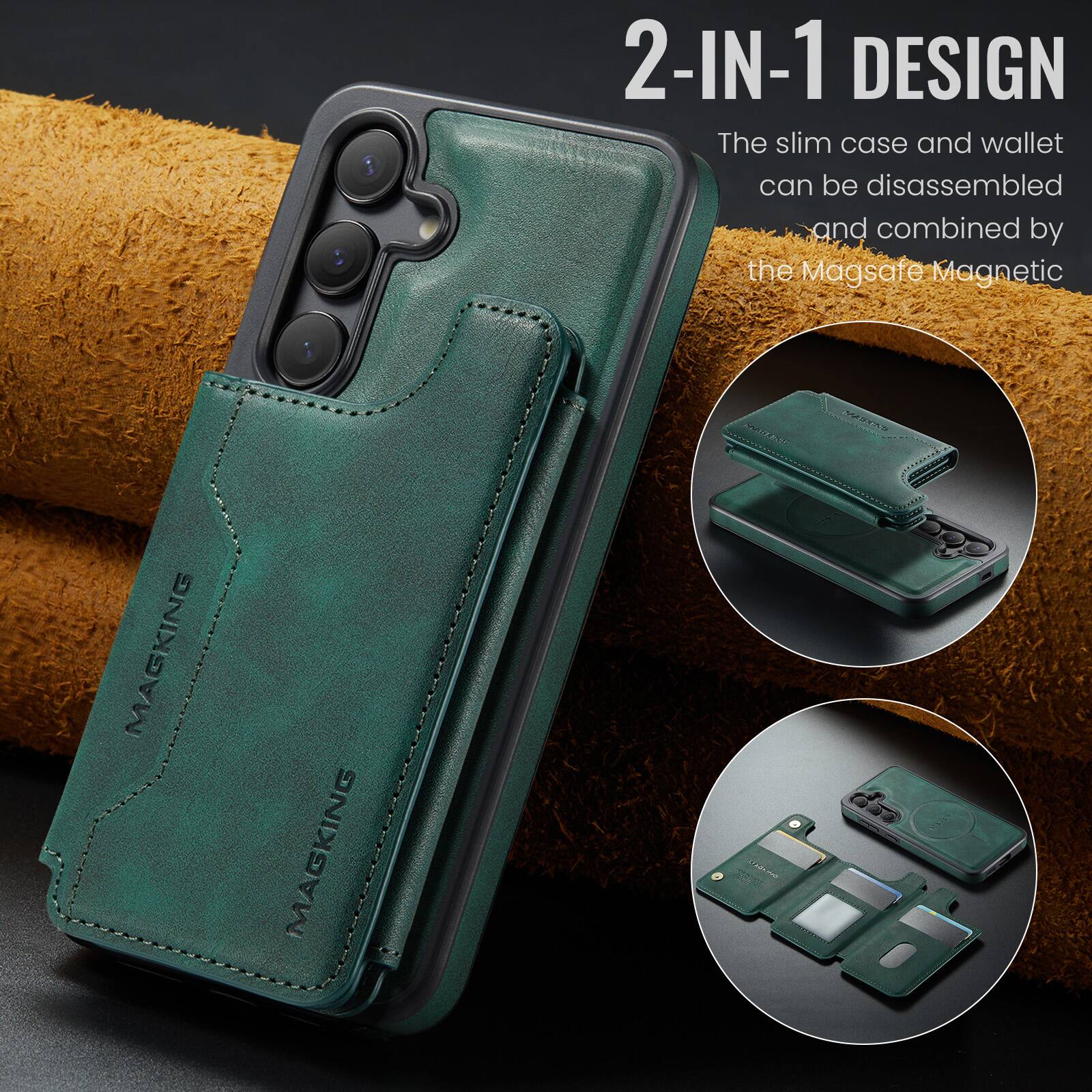 2-IN-1 DESIGN  
The slim case and wallet can be disassembled and combined by the Magsafe Magnetic  

MAGKING  
MAGKING