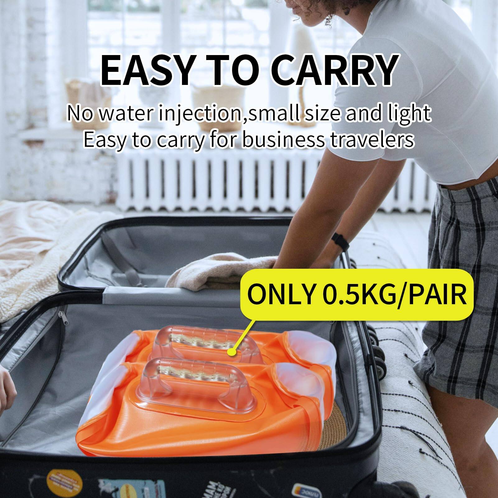 EASY TO CARRY  
No water injection, small size and light  
Easy to carry for business travelers  

ONLY 0.5KG/PAIR