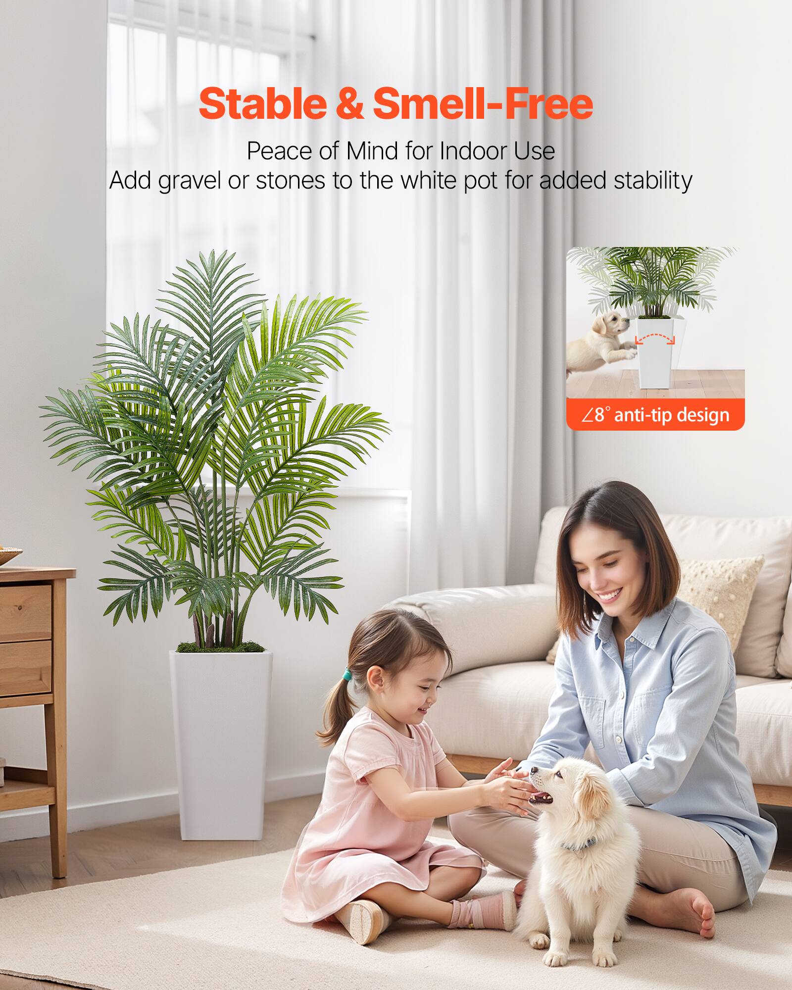 Stable & Smell-Free  
Peace of Mind for Indoor Use  
Add gravel or stones to the white pot for added stability  
48° anti-tip design