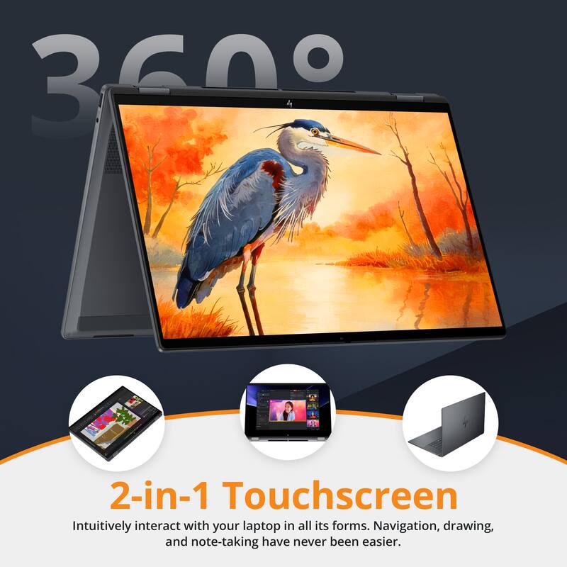 360° 2-in-1 Touchscreen  
Intuitively interact with your laptop in all its forms. Navigation, drawing, and note-taking have never been easier.