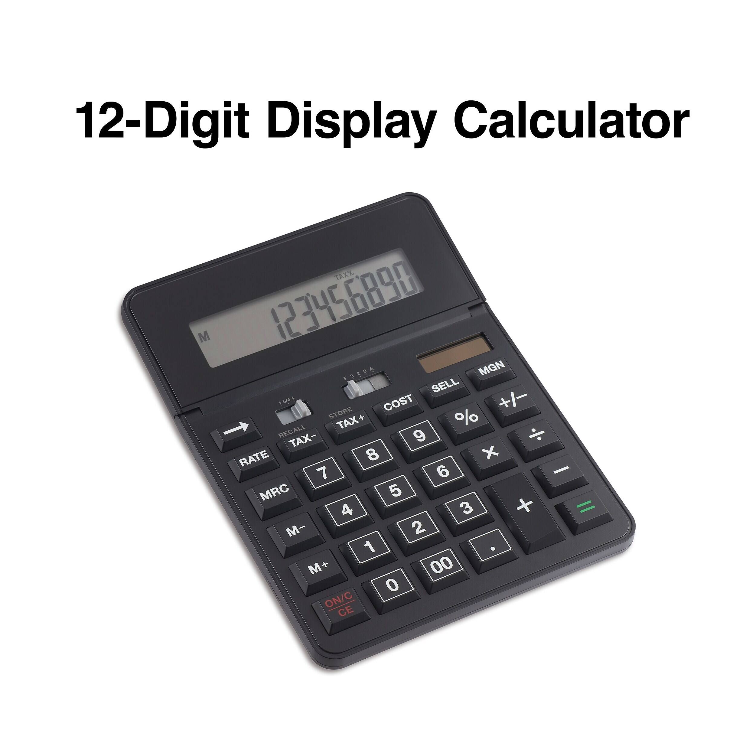 12-Digit Display Calculator

TAX% M 123456890 F329A MGN SELL 1544 STORE COST +/- TAX+ % RECALL TAX- 9 RATE 8 x 7 6 - MRC 5 4 3 + = M- 2 1 M+ 00 0 ON/C CE