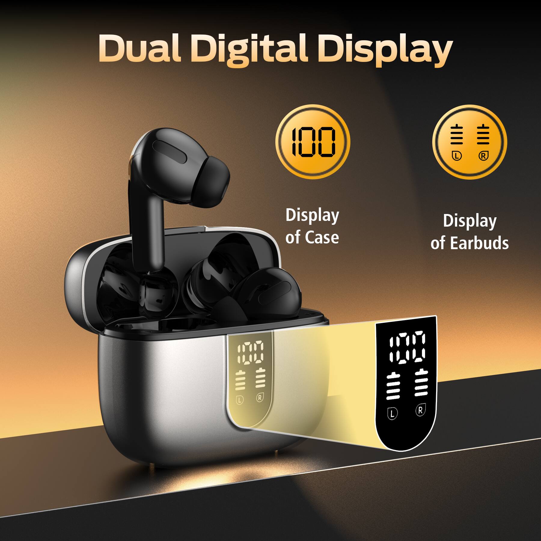 Dual Digital Display

Display of Case: 100

Display of Earbuds: 100