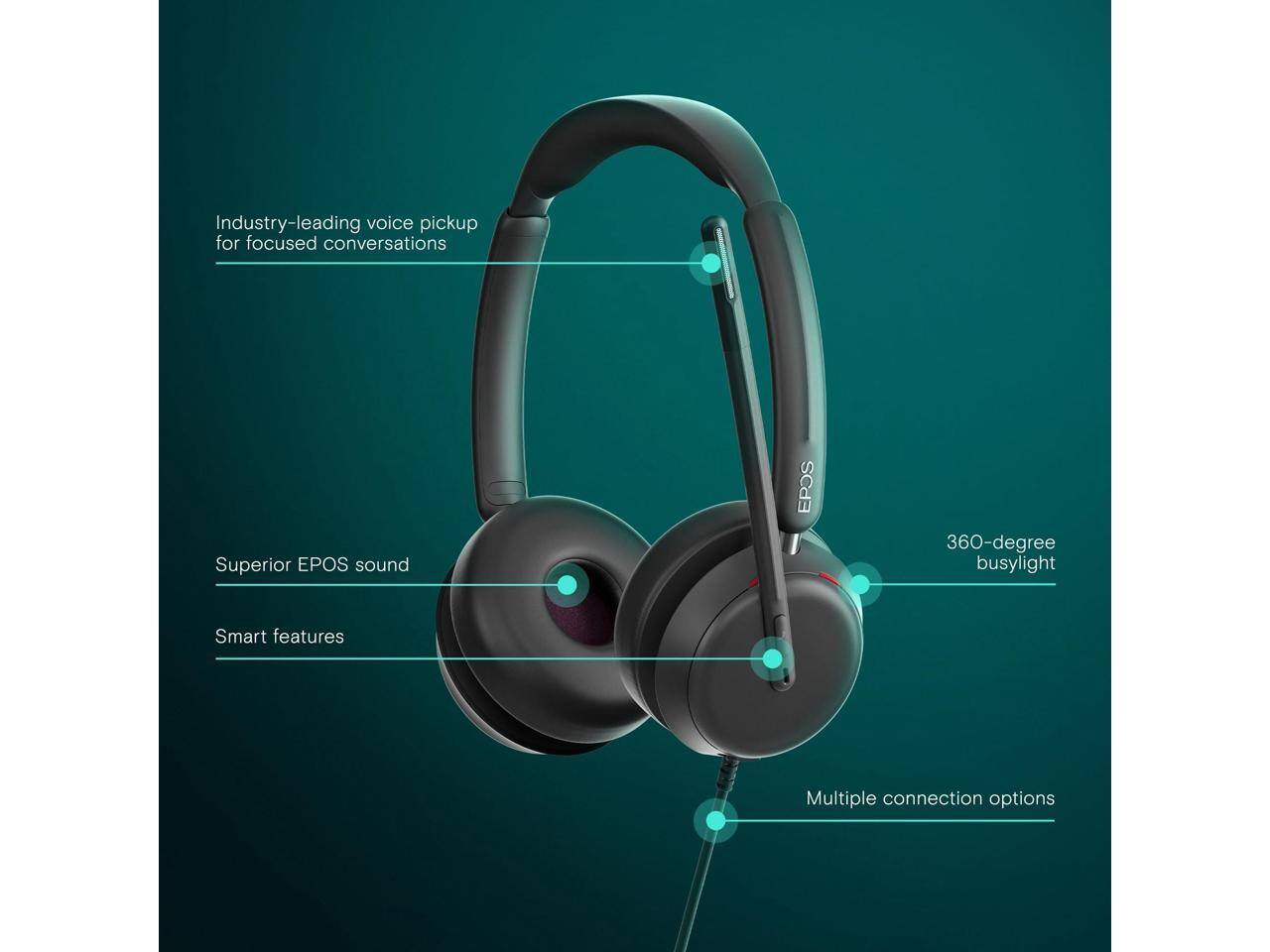 - Industry-leading voice pickup for focused conversations
- Superior EPOS sound
- Smart features
- 360-degree busylight
- Multiple connection options