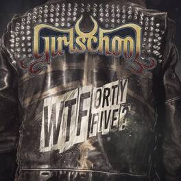 Girlschool - WTFortyfive? - VINYL LP