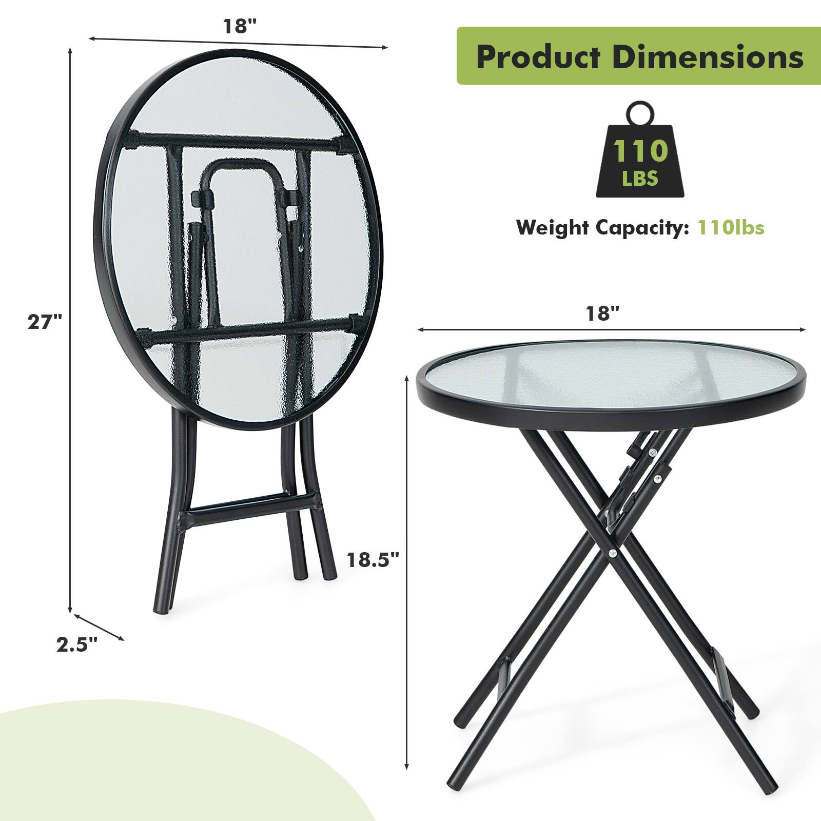 18" Product Dimensions 110 LBS Weight Capacity: 110lbs 27" 18" 18.5" 2.5"
