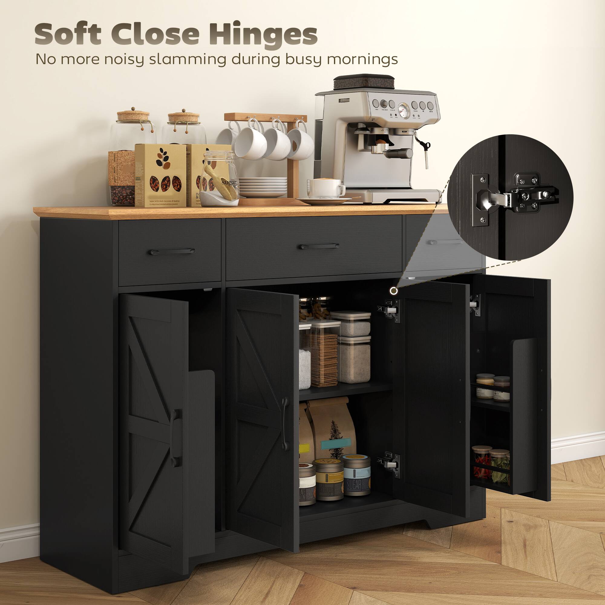 Soft Close Hinges  
No more noisy slamming during busy mornings