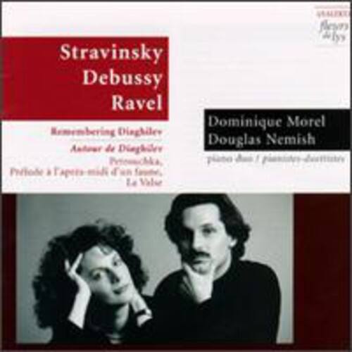 Stravinsky  
Debussy  
Ravel  

Remembering Diaghilev  
Auteur de Diaghilev  
Prix de l'Académie française  

Dominique Morel  
Douglas Nemish  
piano duo | piano-four hands  

Prix de l'Académie française  
La Vole