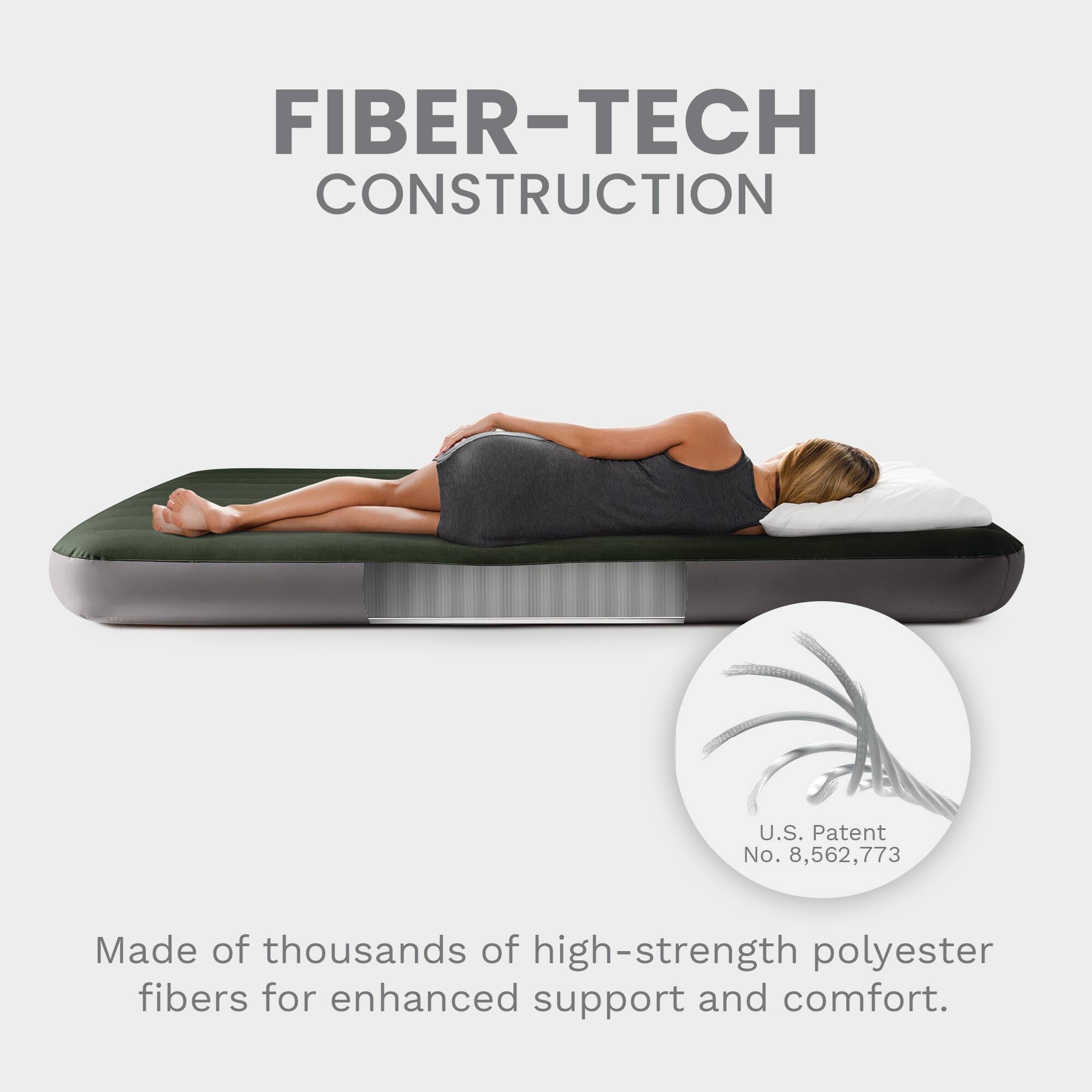 FIBER-TECH CONSTRUCTION  
U.S. Patent No. 8,562,773  
Made of thousands of high-strength polyester fibers for enhanced support and comfort.