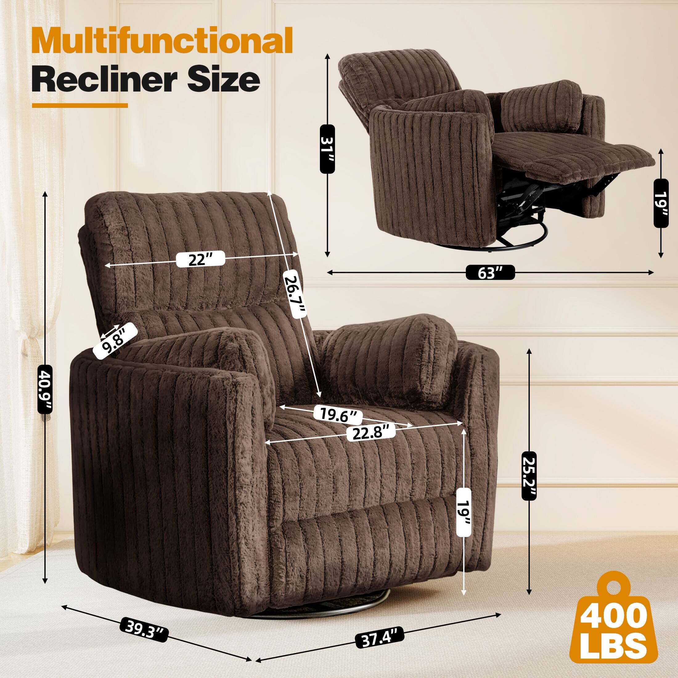 Multifunctional Recliner Size

- 31"
- 19"
- 40.9"
- 9.8"
- 22"
- 26.7"
- 19.6"
- 22.8"
- 63"
- 19"
- 25.2"
- 39.3"
- 37.4"
- 400 LBS