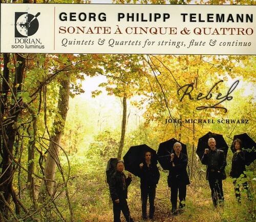 GEORG PHILIPP TELEMANN  
SONATE A CINQUE & QUATTRO  
Quintets & Quartets for strings, flute & continuo  

DORIAN  
solo luminus  

Rebel  
JÖRG-MICHAEL SCHWARZ