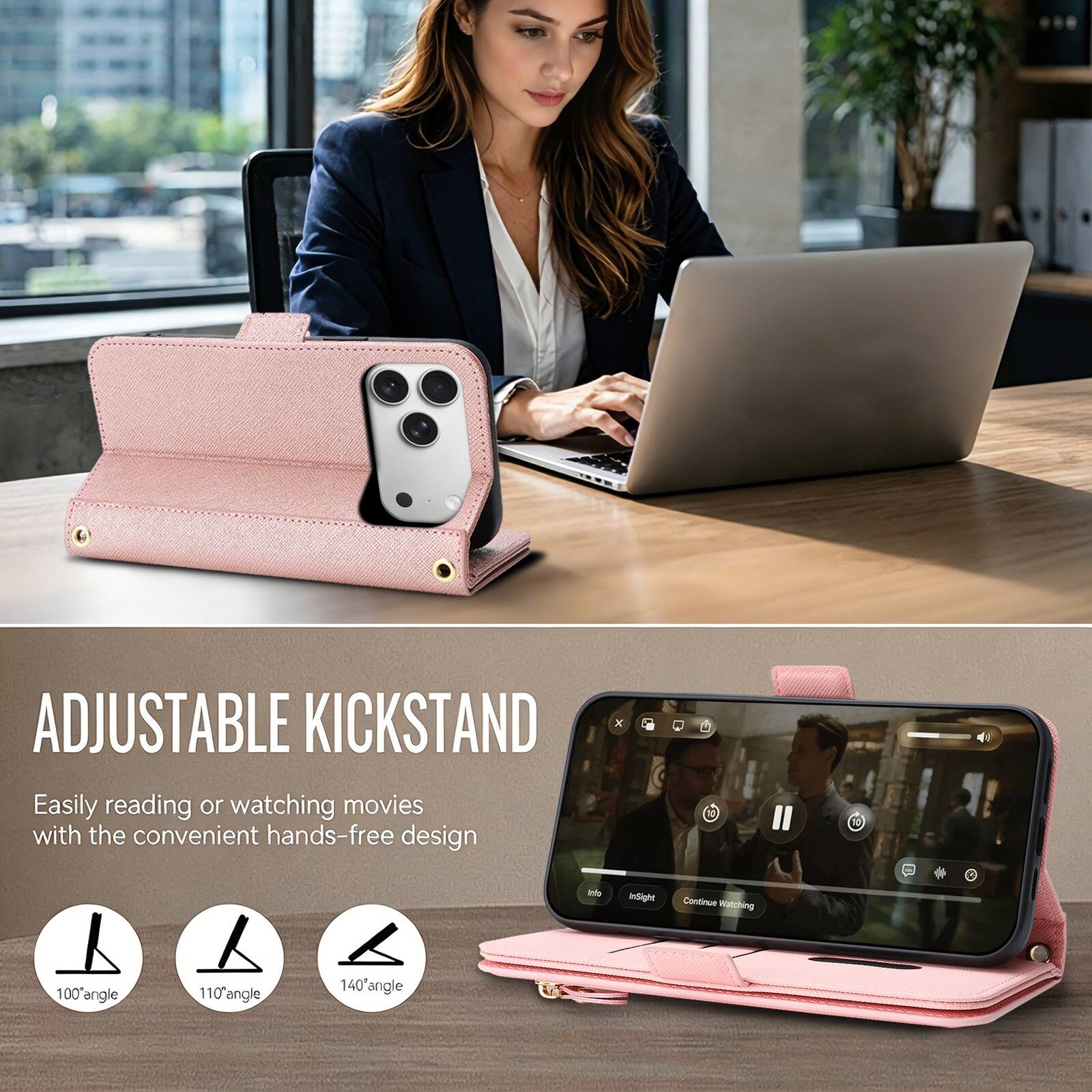 ADJUSTABLE KICKSTAND

Easily reading or watching movies with the convenient hands-free design

100° angle
110° angle
140° angle