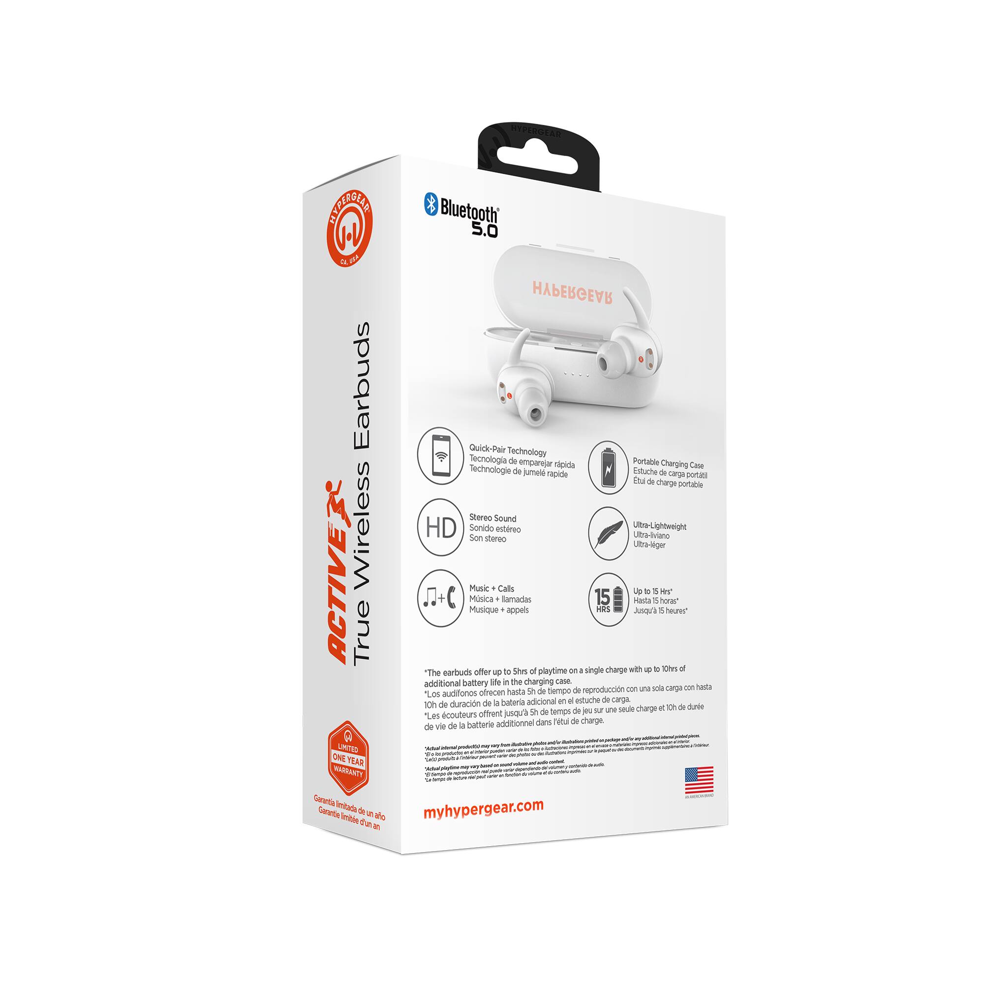 **ACTIVE Wireless True Wireless Earbuds**

- **Bluetooth 5.0**
- **Quick-Pair Technology**
- **Portable Charging Case**
- **Lightweight**
- **HD Sound**
- **Stereo Sound**
- **Music + Calls**
- **15 HRS Playtime**
- **Up to 50 HRS Playtime on a single charge with up to 10 HRS of life in the charging case**
- **The earbuds offer additional battery life**
- **10 HRS of duration de la batería adicional en el estuche de carga**
- **Les écouteurs offrent jusqu'à 10 HRS de durée de vie de la batterie**
- **Garantía Limitada de un año**
- **Limited Warranty**
- **myhypergear.com**