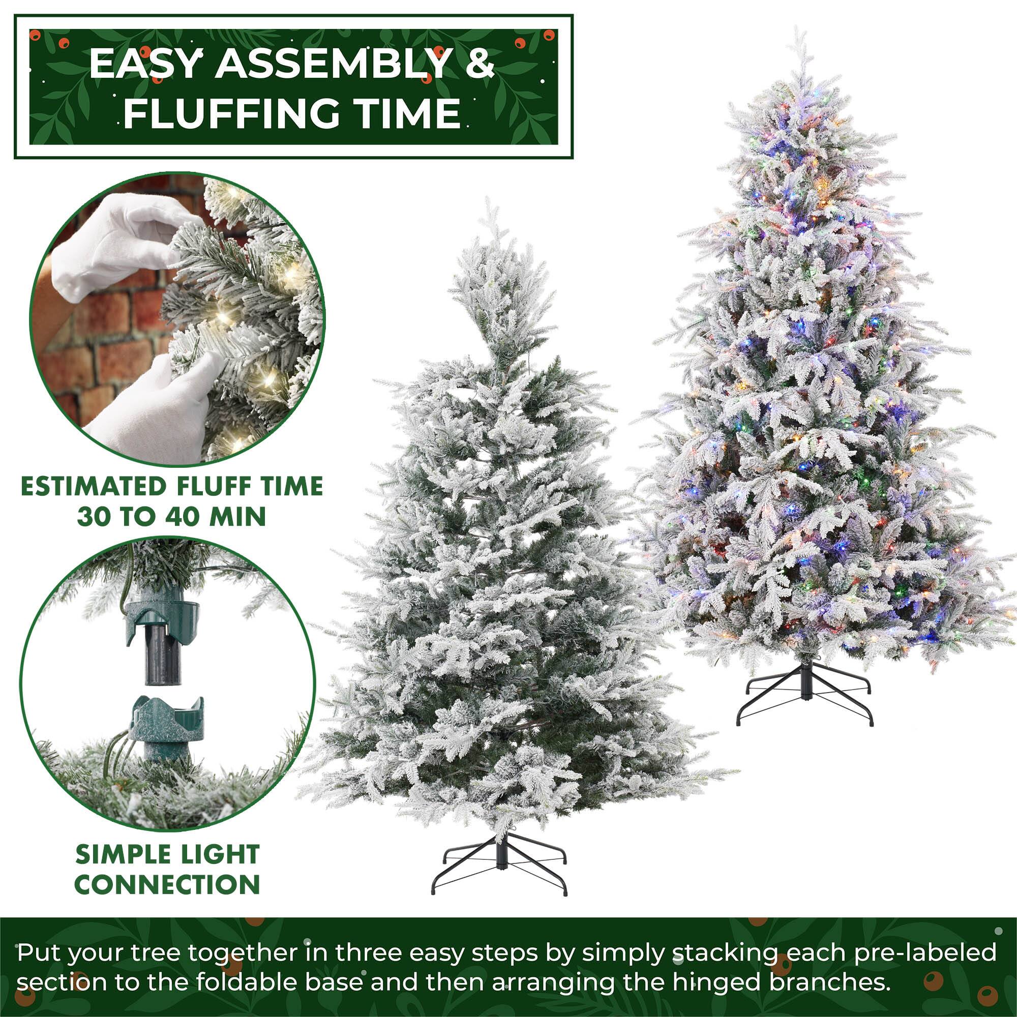 EASY ASSEMBLY & FLUFFING TIME

ESTIMATED FLUFF TIME 30 TO 40 MIN

SIMPLE LIGHT CONNECTION

Put your tree together in three easy steps by simply stacking each pre-labeled section to the foldable base and then arranging the hinged branches.