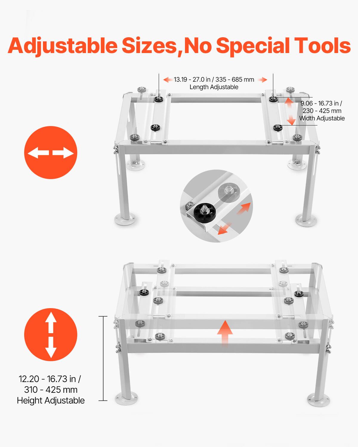 Adjustable Sizes, No Special Tools

- Length Adjustable: 13.19 - 27.0 in / 335 - 685 mm
- Width Adjustable: 9.06 - 16.73 in / 230 - 425 mm
- Height Adjustable: 12.20 - 16.73 in / 310 - 425 mm