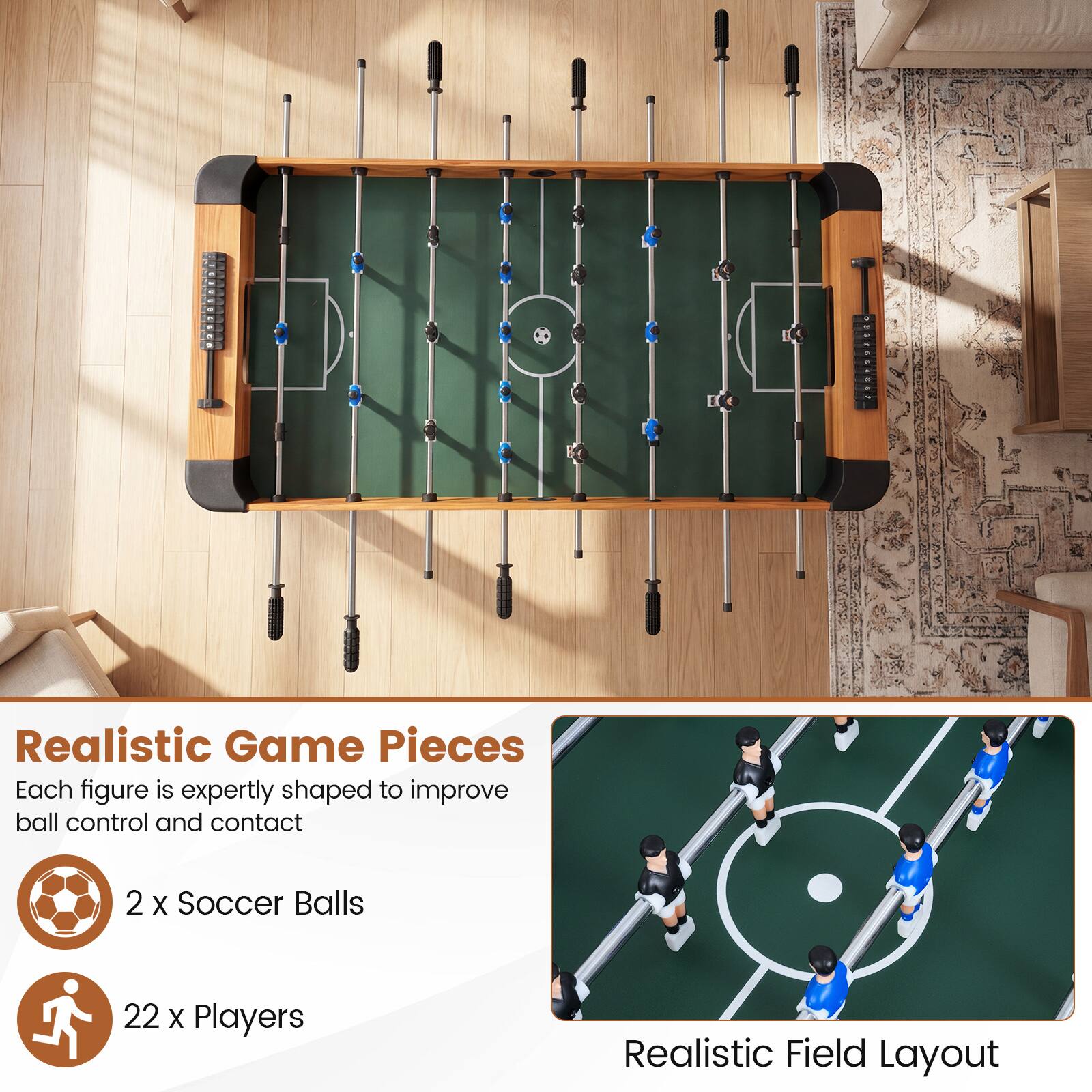 Realistic Game Pieces  
Each figure is expertly shaped to improve ball control and contact  

2 x Soccer Balls  
22 x Players  

Realistic Field Layout