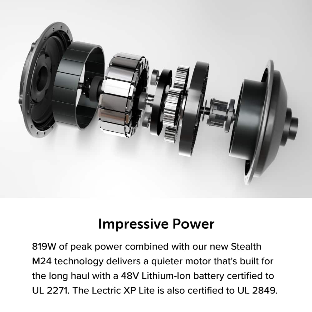 Impressive Power: 819W of peak power combined with our new Stealth M24 technology delivers a quieter motor that's built for the long haul with a 48V Lithium-ion battery certified to UL 2271. The Lectric X Lite is also certified to UL 2849.
