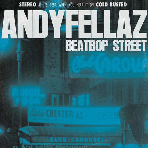 AndyFellaz - Beatbop Street  - COMPACT DISCS