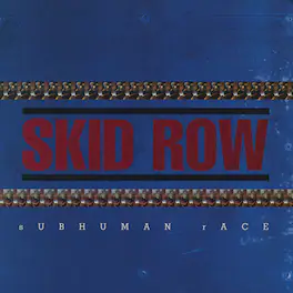 Skid Row - Subhuman Race - VINYL LP
