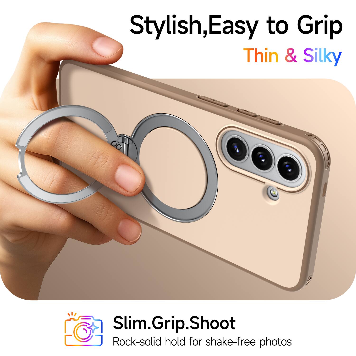 Stylish, Easy to Grip, Thin & Silky

Slim.Grip.Shoot

Rock-solid hold for shake-free photos