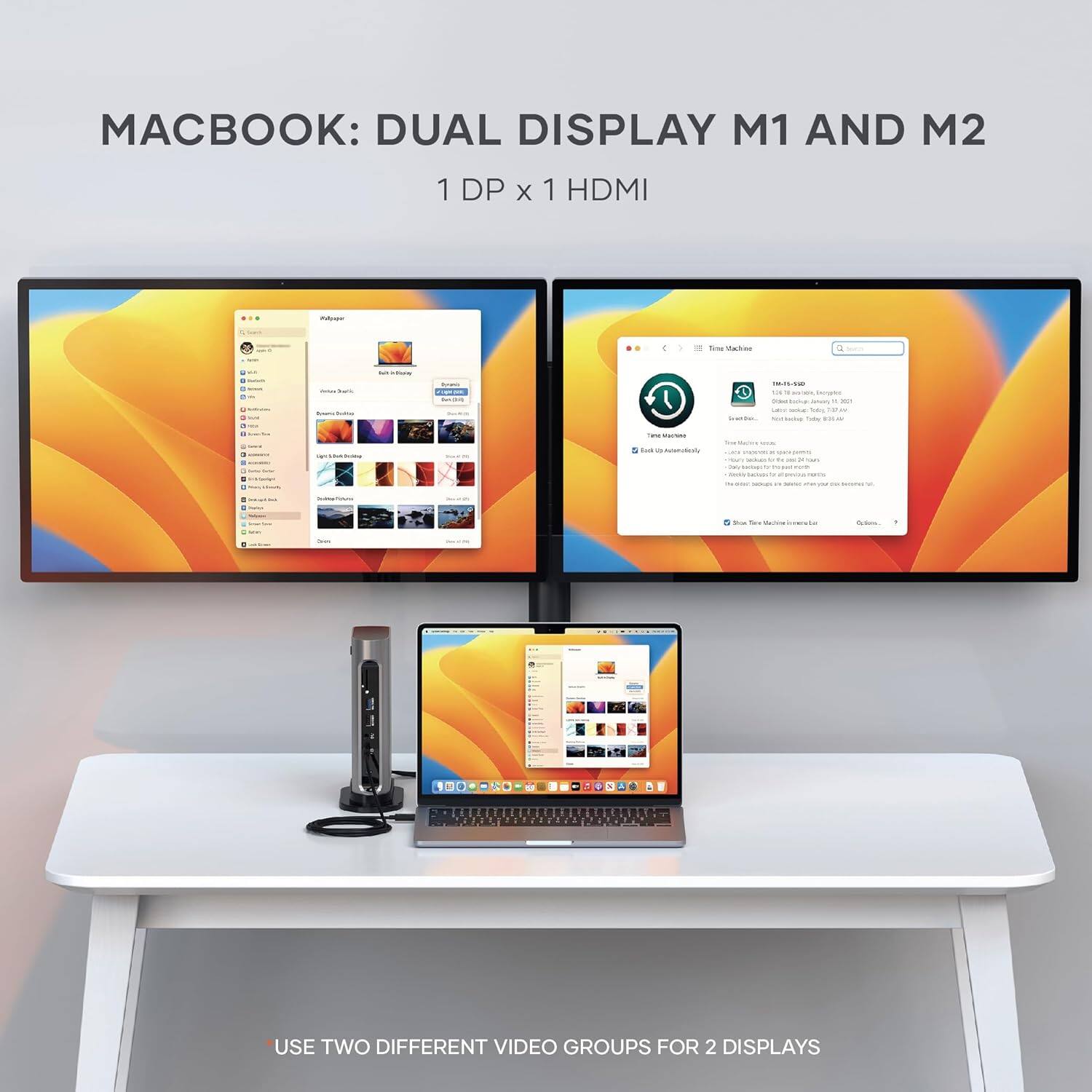 MacBook: Dual Display M1 and M2 1 DP x 1 HDMI. Use two different video groups for 2 displays.
