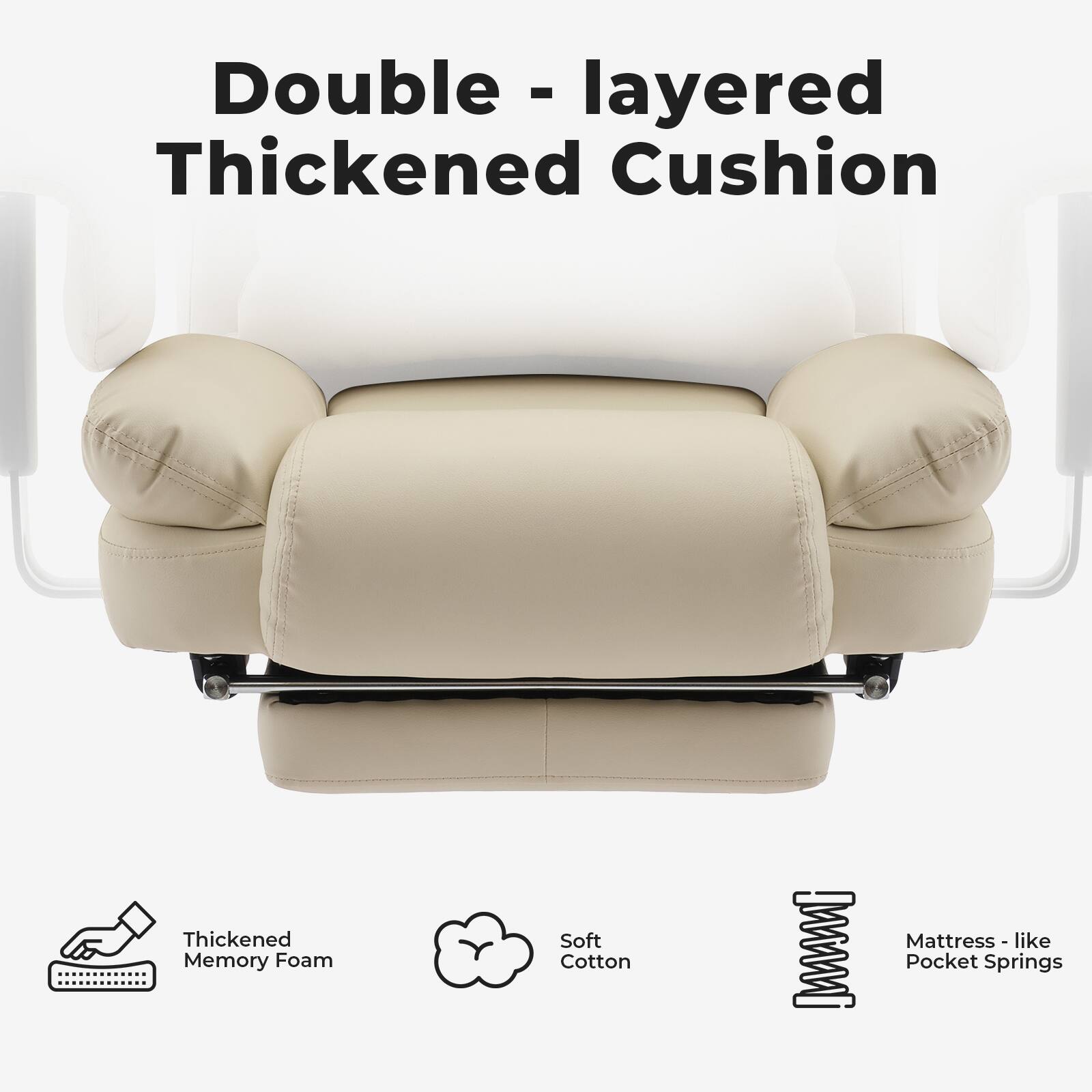 Double - layered Thickened Cushion

- Thickened Memory Foam
- Soft Cotton
- Mattress - like Pocket Springs