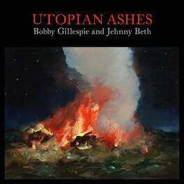 Bobby Gillespie - Utopian Ashes - VINYL LP