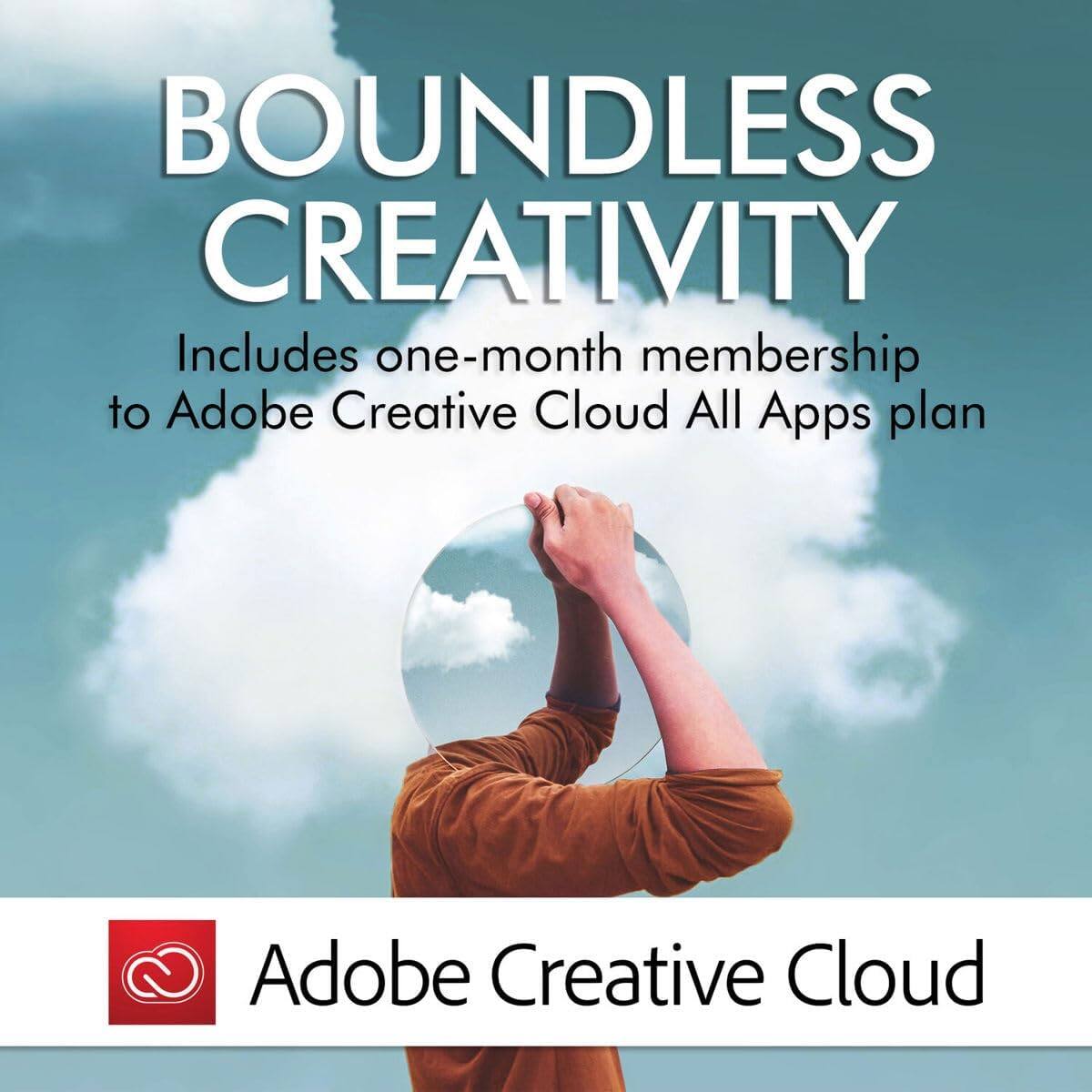 BOUNDLESS CREATIVITY

Includes one-month membership to Adobe Creative Cloud All Apps plan

Adobe Creative Cloud