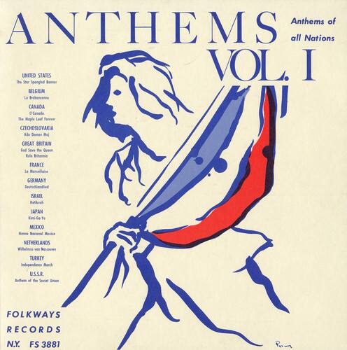 **ANTHEMS of all Nations VOL. I**

**UNITED STATES**  
The Star-Spangled Banner

**BELGIUM**  
Le Grand Bonne

**CANADA**  
O Canada

**CZECHOSLOVAKIA**  
Ede Domav Muj

**GREAT BRITAIN**  
God Save the Queen  
Rule Britannia

**FRANCE**  
La Marseillaise

**GERMANY**  
N/A

**ISRAEL**  
N/A

**JAPAN**  
N/A

**MEXICO**  
National Mexico

**NETHERLANDS**  
von Nessouwe

**TURKEY**  
Independence March

**U.S.S.R.**  
Anthem of the Soviet Union

**FOLKWAYS RECORDS**  
N.Y. FS 3881

**Ram**